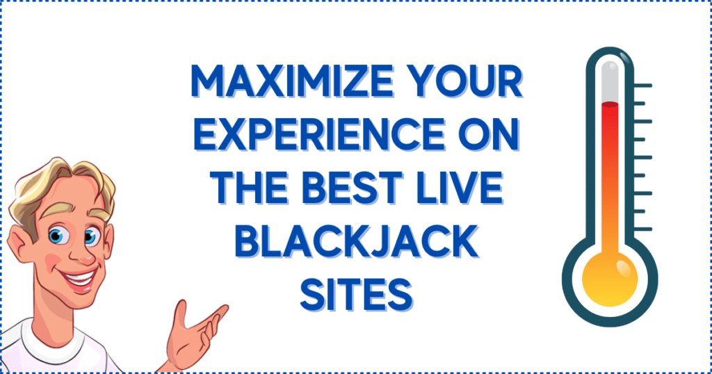 Maximize Your Experience on the Best Live Blackjack Sites
