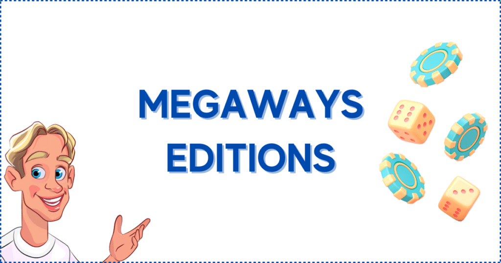 Megaways Editions