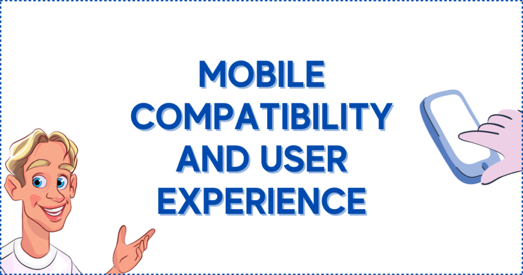 Mobile Compatibility and User Experience