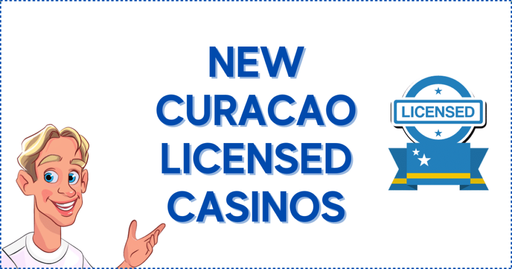 New Curacao Licensed Casinos