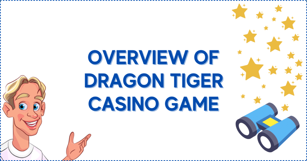Overview of Dragon Tiger Casino Game