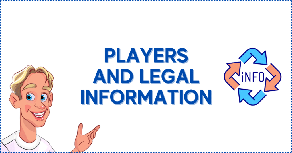 Players and Legal Information