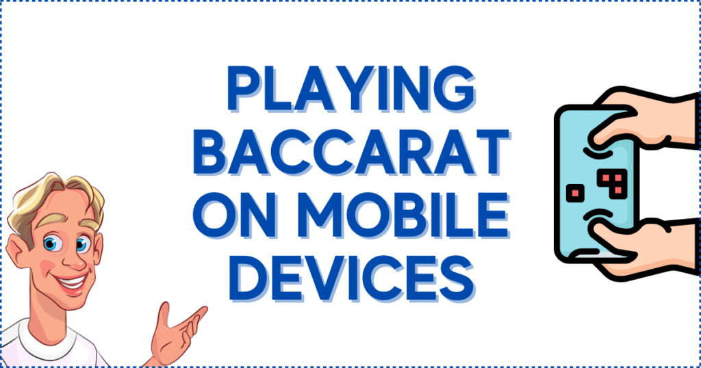 Playing Baccarat on Mobile Devices