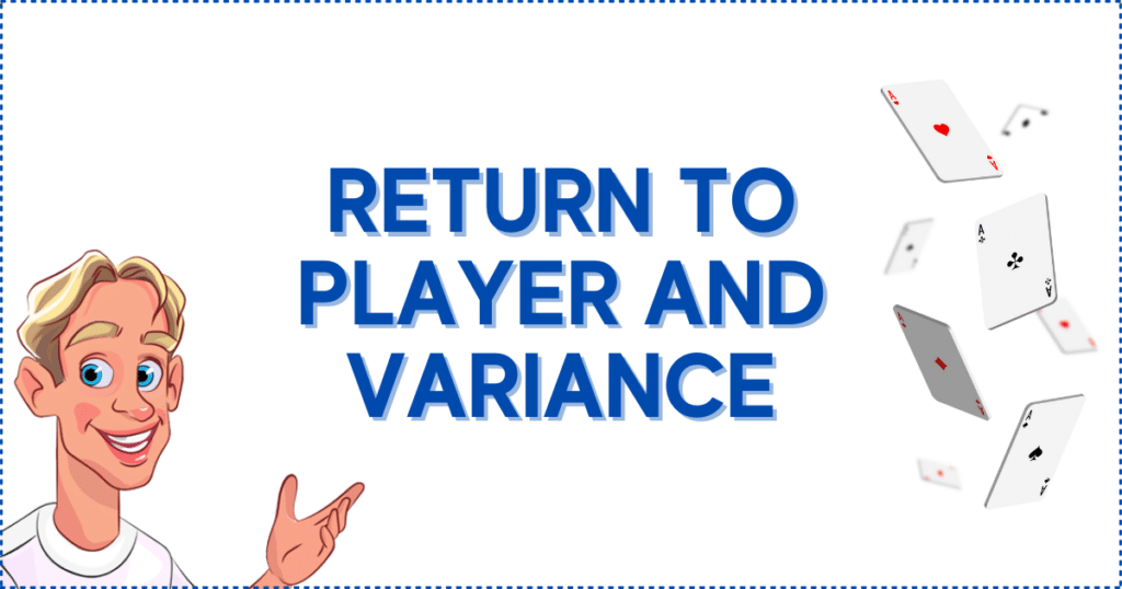 Return to Player and Variance