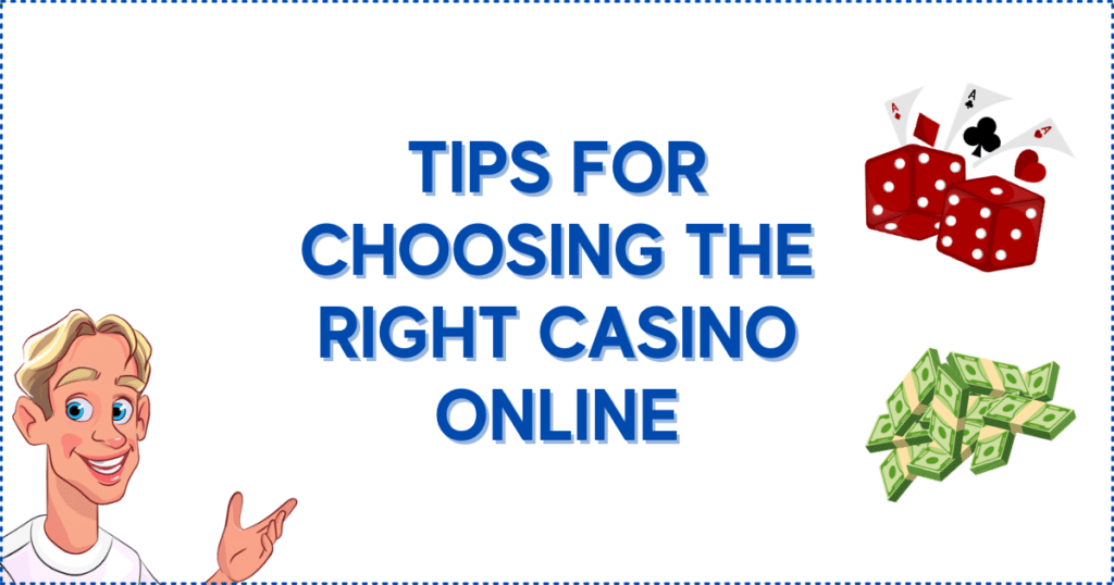 Tips for Choosing the Right Casino Online
