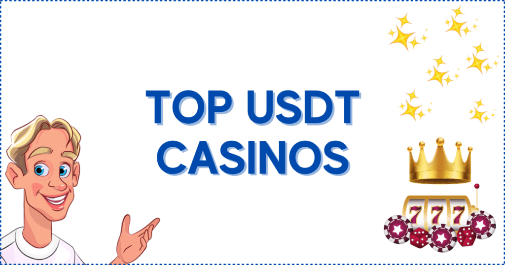 Top USDT Casinos