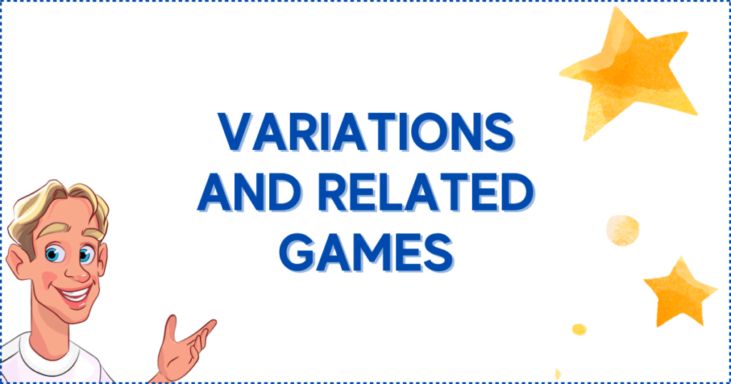 Variations and Related Games