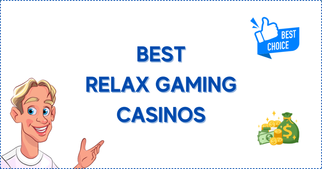 Best Relax Gaming Casinos. It shows the Casinoclaw mascot, money, and a 'best choice' banner.