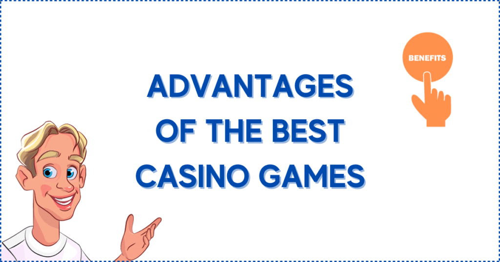 Image for the section Advantages of Playing Top Quality Online Casino Games. It shows the Casinoclaw mascot and a finger clicking on a benefits button.