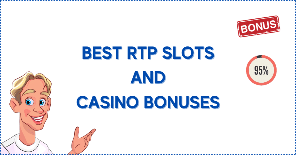 Best RTP Slots and Casino Bonuses. The image shows the Casinoclaw mascot, a bonus banner, and a sign showing 95%. 