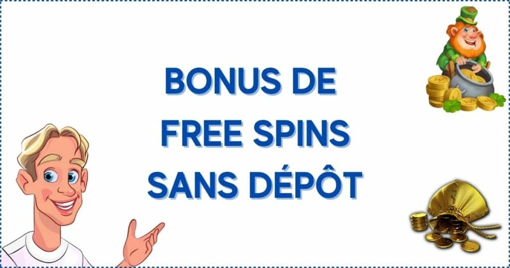 Bonus de Free Spins sans Dépôt