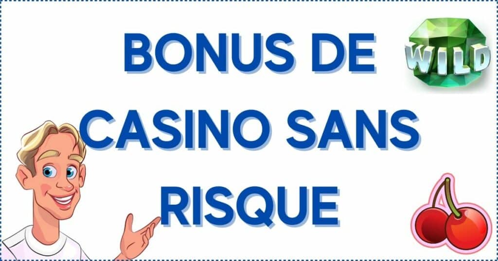 Bonus de casino sans risque