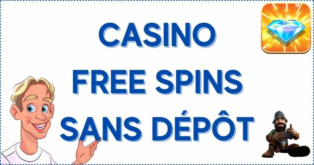 Casino Free Spins sans Dépôt
