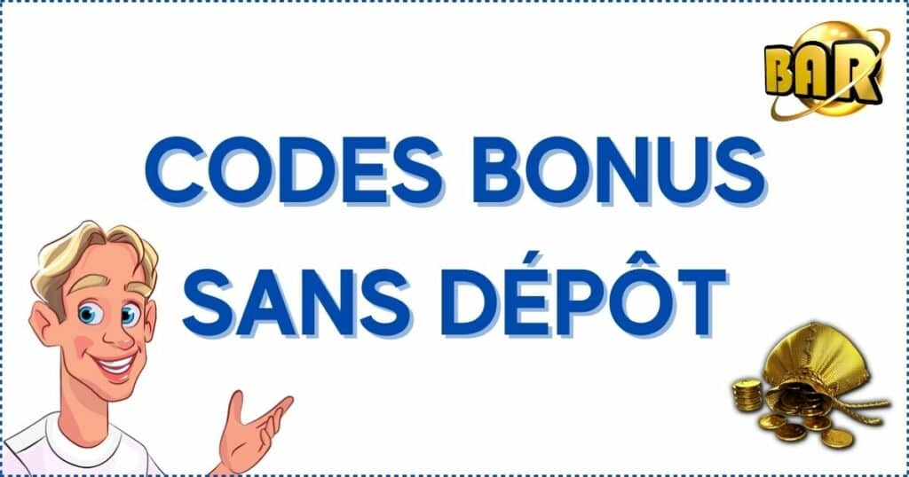 Codes bonus sans dépôt