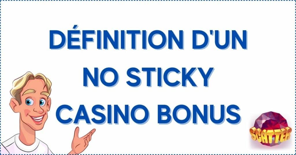 Définition d'un No Sticky Casino Bonus
