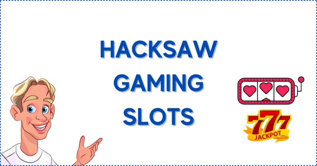 Image for the section Popular Hacksaw Gaming Slots. It shows the Casinoclaw mascot, a slot reel, and '777 Jackpot' banner.  