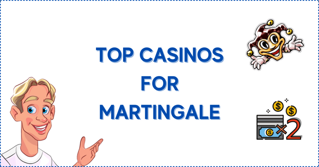 Image for the section Top Canadian Casinos for Martingale Strategy.