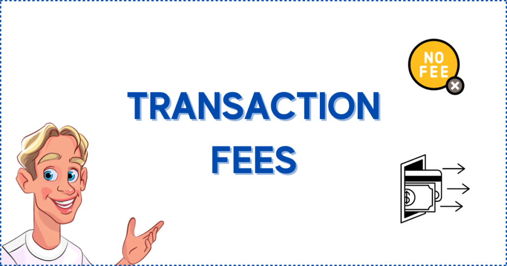 Image for the section Transaction Fees on Interac Deposit Casinos. It shows the Casinoclaw mascot, a 'No Fee' banner, and money coming out from an opening.
