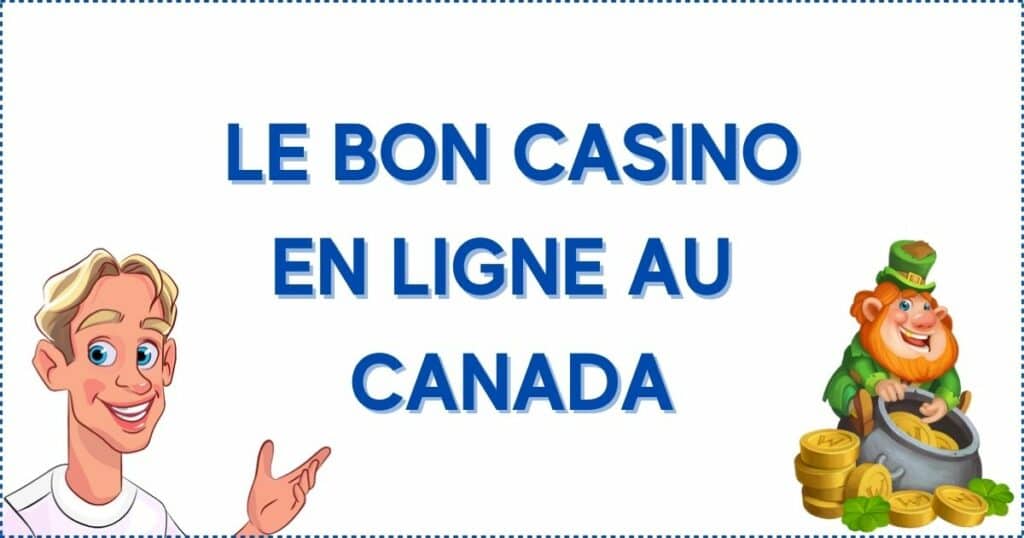 le bon casino en ligne au Canada