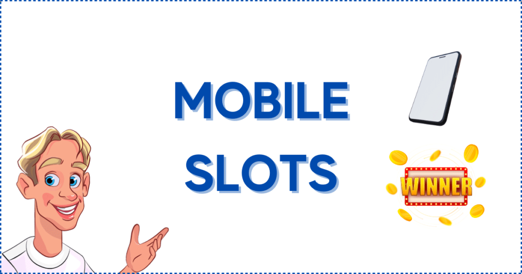 Mobile Online Slots for Canadian Players. The image shows the Casinoclaw mascot, a smartphone, and a winner banner.