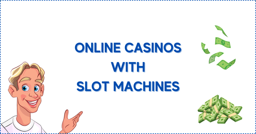 Online Casinos with the Highest Slot Machine Payouts. The image shows the Casinoclaw mascot and paper bills falling on a pile of money.