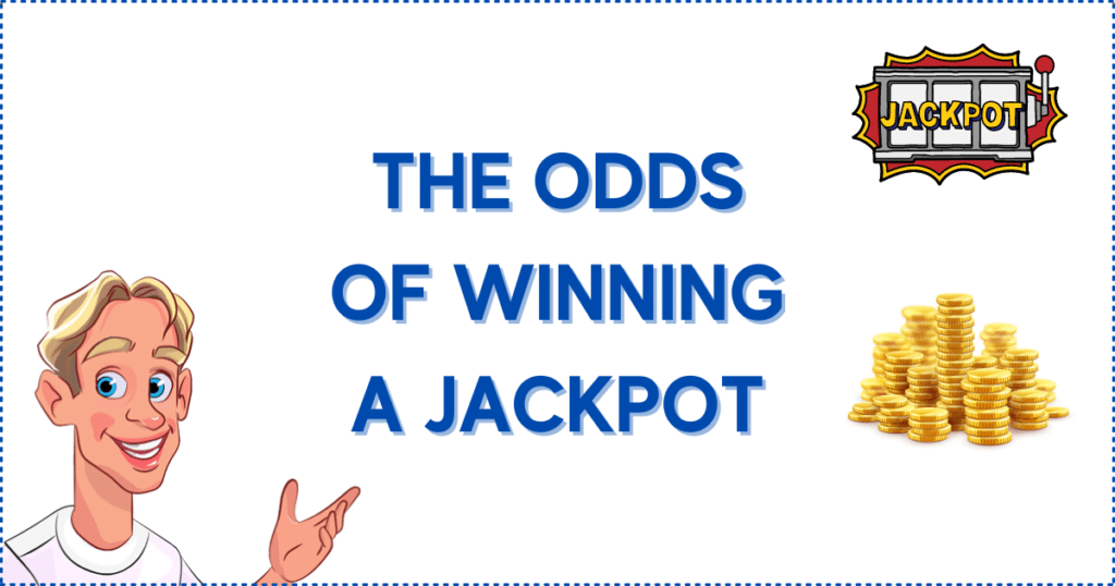 Image for the section The Odds of Winning a Jackpot in Top 10 Online Casinos. It shows the Casinoclaw mascot, a jackpot slot reel, and gold coins.