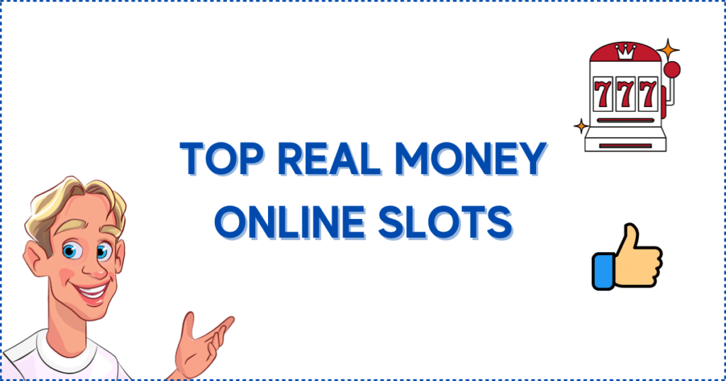 Image for the section Top Online Casino Real Money Slots. It shows the Casinoclaw mascot, a slot machine, and a thumbs-up picture.