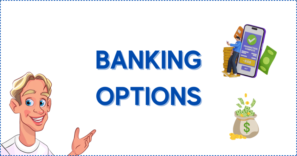 Image for the section Banking Options on the Best Canadian Online Casinos. It shows the Casinoclaw mascot, a bag of money, coins, a payment card, and a smartphone. 