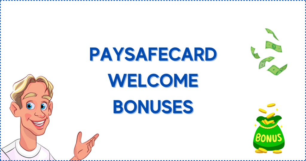 Image for the section Best Paysafecard Welcome Bonus. It shows the Casinoclaw mascot, cash, and a bag with gold coins in it.