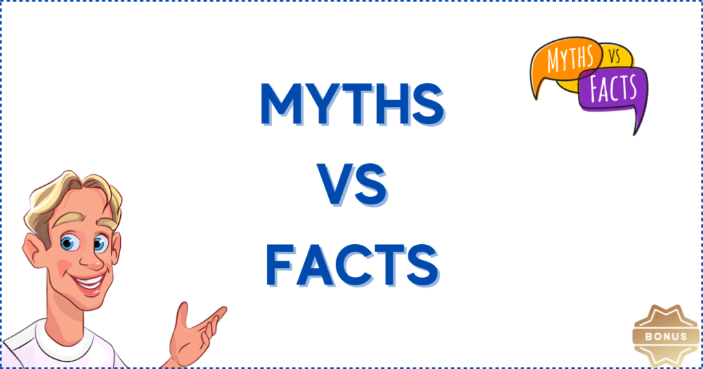 Image for the section 200 Percent Deposit Bonus Deals: Myths vs Facts. It shows the Casinoclaw mascot, a bonus sign, and three speech bubbles with the words 'myths', 'vs', and 'facts' inside of them. 
