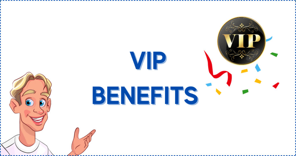Unique VIP Benefits on a High Stakes Casino. The images shows the Casinoclaw mascot, confetti, and a VIP logo.