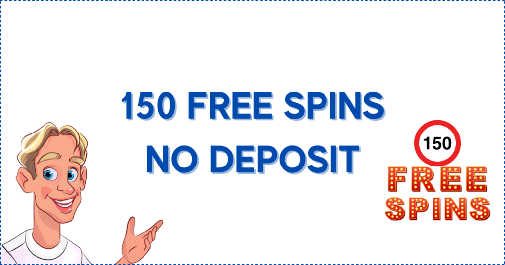 Image for the section 150 Free Spins No Deposit Bonuses. It shows the Casinoclaw mascot, a 150 sign, and a free spins banner.