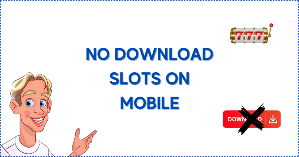 Image for the section Free Online Slots No Download on Mobile Devices. It shows the Casinoclaw mascot, a slot reel, and a crossed-out download sign.