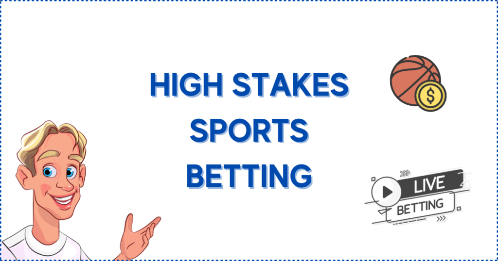 Image for the section High Stakes Sports Betting. It shows the Casinoclaw mascot, a live betting logo, a basketball, and a coin.