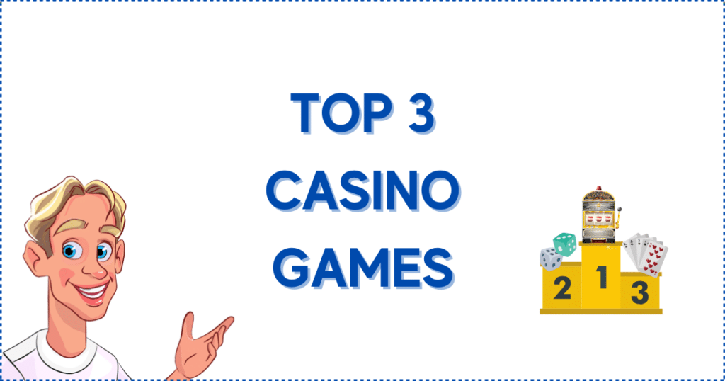 Top 3 Casino Games on a Minimum Deposit Casino. The image shows the Casinoclaw mascot and a winners podium with two die, cards, and a slot machine on it.